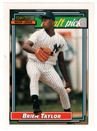 Brien Taylor RC - New York Yankees - Draft Pick (MLB Baseball Card) 1992 O-Pee-Chee # 6 Mint