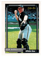 Ron Karkovice - Chicago White Sox (MLB Baseball Card) 1992 O-Pee-Chee # 153 Mint