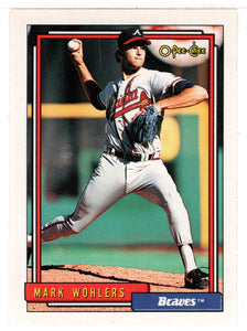 Mark Wohlers - Atlanta Braves (MLB Baseball Card) 1992 O-Pee-Chee # 703 Mint