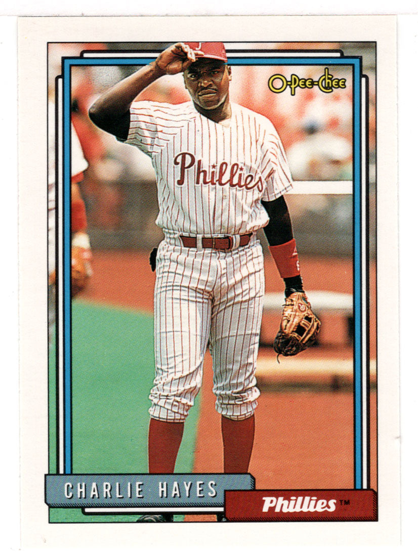 Charlie Hayes - Philadelphia Phillies (MLB Baseball Card) 1992 O-Pee-Chee # 754 Mint