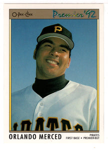 Orlando Merced - Pittsburgh Pirates (MLB Baseball Card) 1992 O-Pee-Chee Premier # 22 Mint