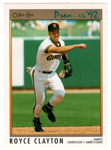 Royce Clayton - San Francisco Giants (MLB Baseball Card) 1992 O-Pee-Chee Premier # 39 Mint