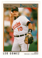 Leo Gomez - Baltimore Orioles (MLB Baseball Card) 1992 O-Pee-Chee Premier # 161 Mint