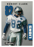 Robert Clark - Detroit Lions (NFL Football Card) 1992 Skybox Prime Time # 162 Mint