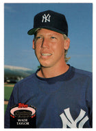 Wade Taylor - New York Yankees (MLB Baseball Card) 1992 Topps Stadium Club # 667 Mint