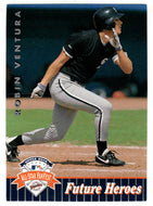 Robin Ventura - Chicago White Sox (MLB Baseball Card) 1992 Upper Deck All-Star FanFest # 6 VG-NM