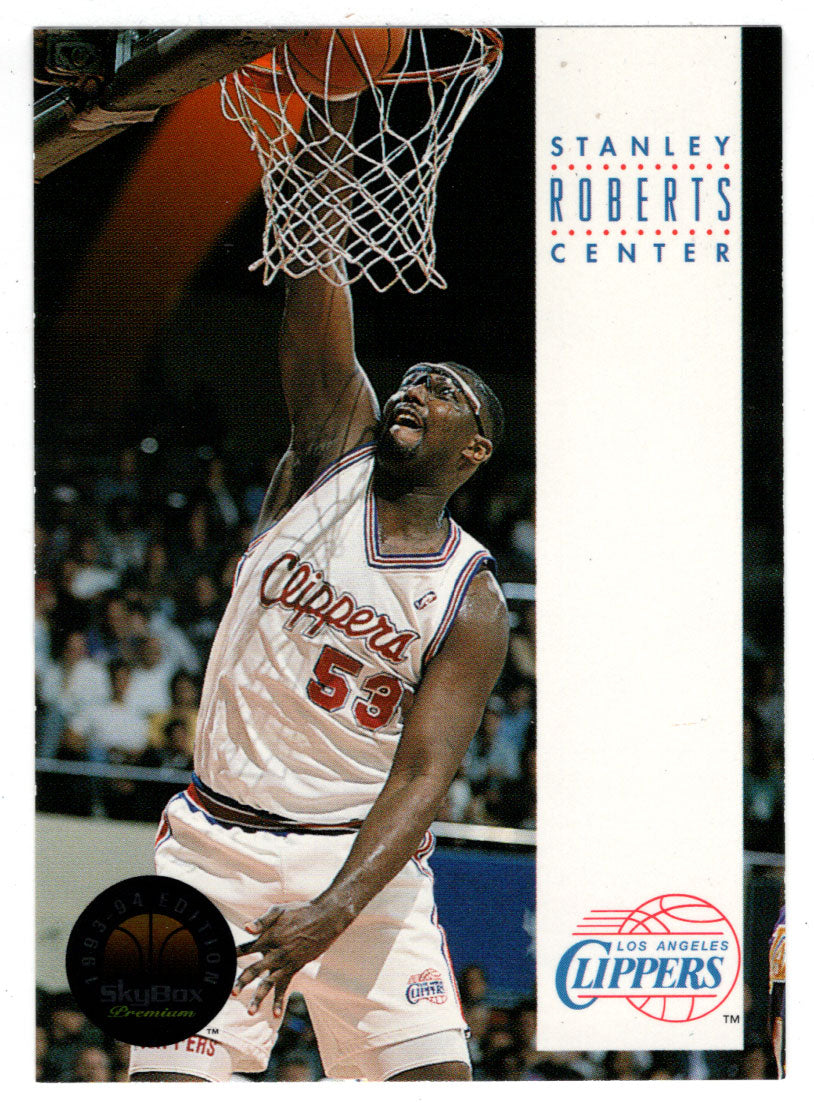 Stanley Roberts - Los Angeles Clippers (NBA Basketball Card) 1993-94 SkyBox Premium # 93 Mint