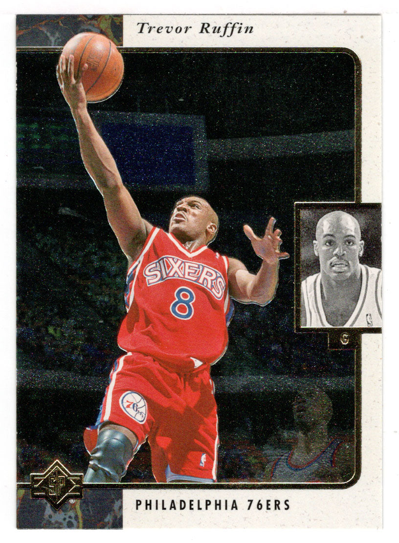 Trevor Ruffin - Philadelphia 76ers (NBA Basketball Card) 1995-96 Upper Deck SP # 100 Mint