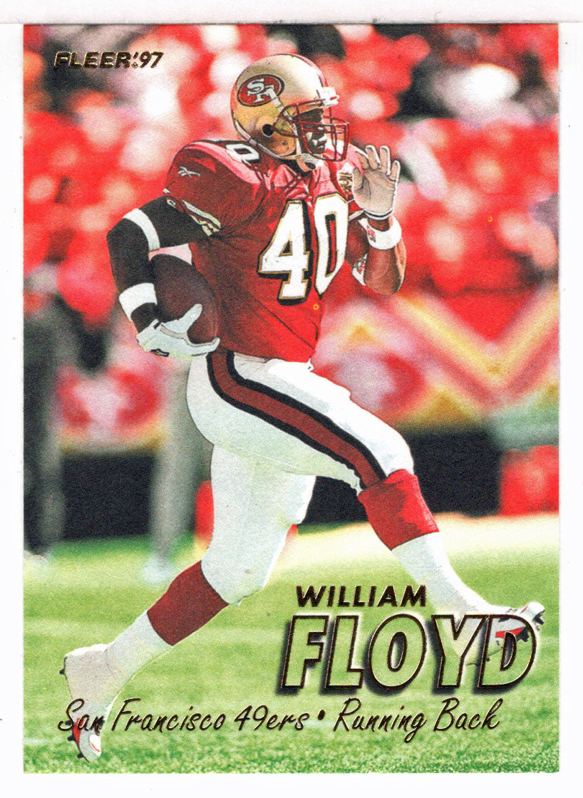 William Floyd - San Francisco 49ers (NFL Football Card) 1997 Fleer # 169 Mint