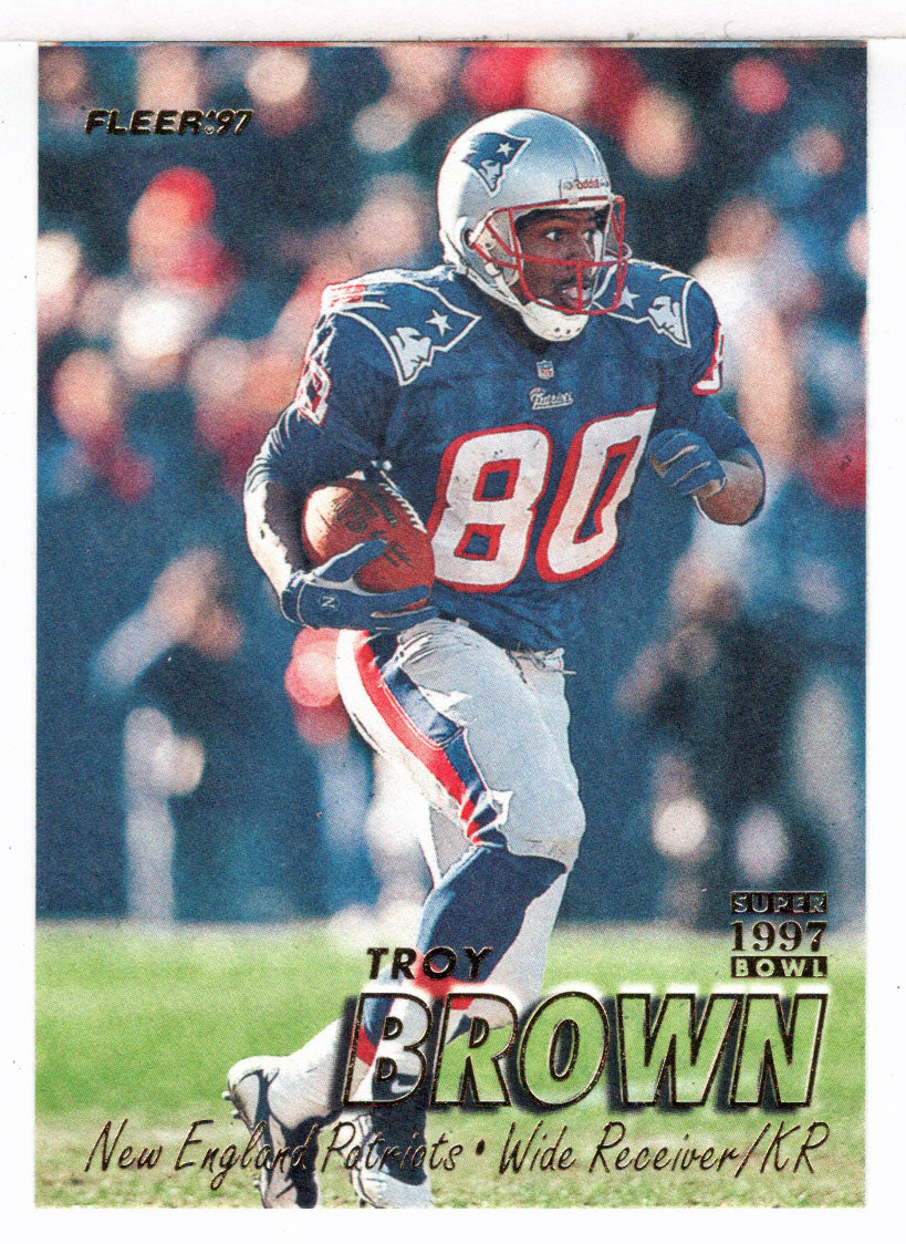 Troy Brown - New England Patriots - Super Bowl (NFL Football Card) 1997 Fleer # 273 Mint