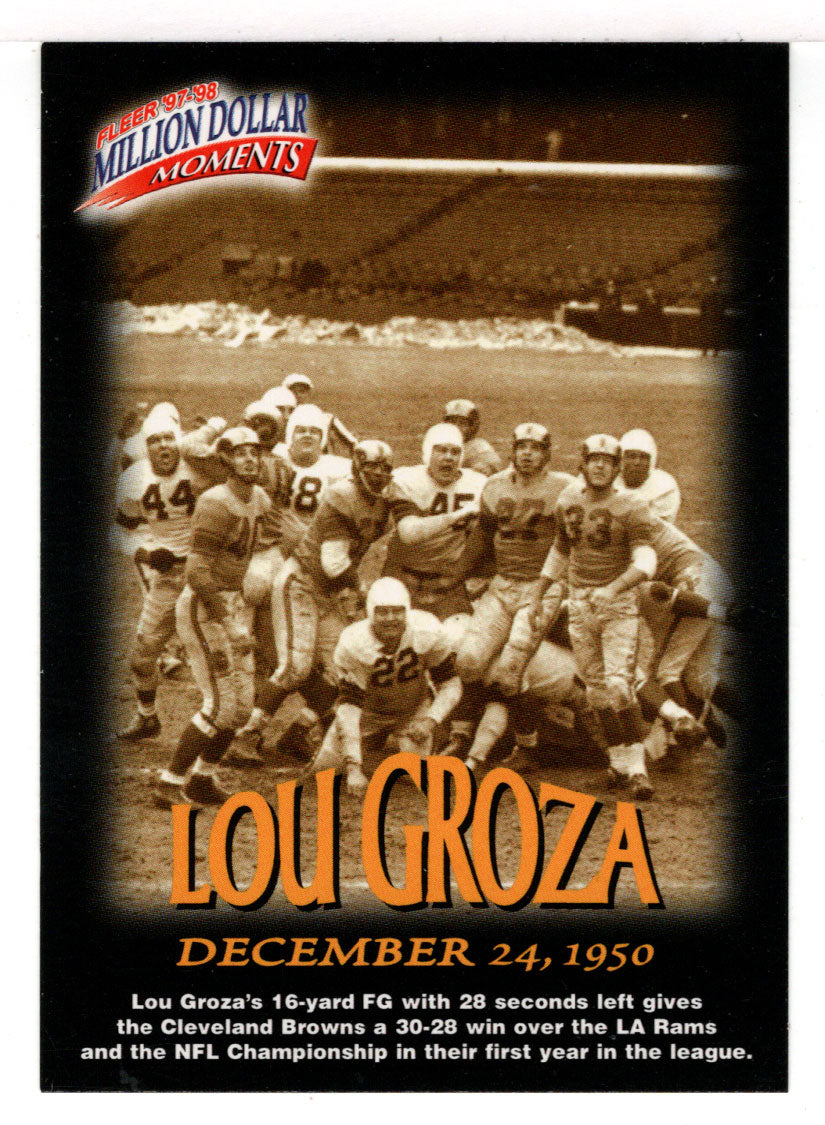 Lou Groza - Cleveland Browns - Million Dollar Moments (NFL Football Card) 1997 Fleer # 7 Mint