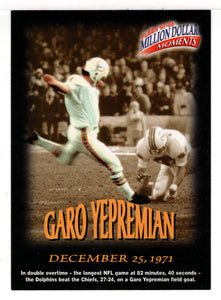 Garo Yepremian - Miami Dolphins - Million Dollar Moments (NFL Football Card) 1997 Fleer # 23 Mint