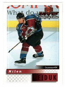 Milan Hejduk - Colorado Avalanche (NHL Hockey Card) 1999-00 Upper Deck MVP Stanley Cup Edition # 50 Mint