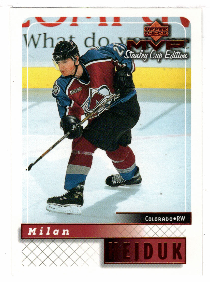 Milan Hejduk - Colorado Avalanche (NHL Hockey Card) 1999-00 Upper Deck MVP Stanley Cup Edition # 50 Mint