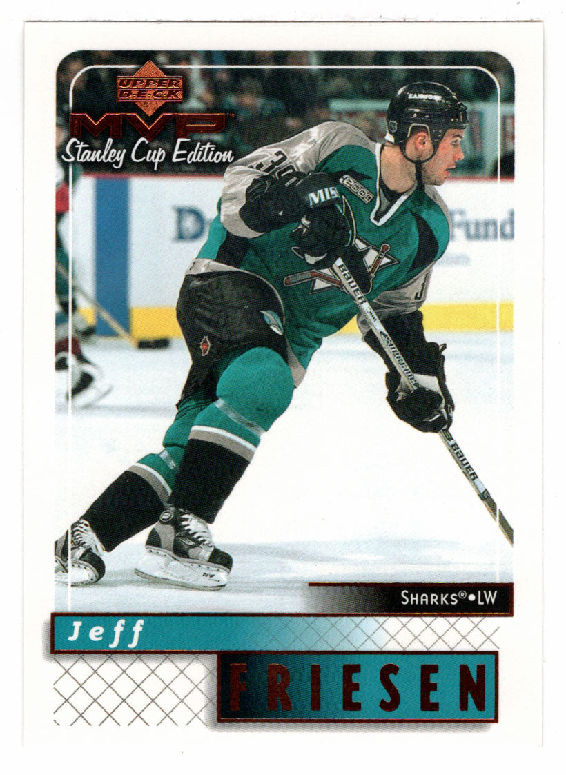 Jeff Friesen - San Jose Sharks (NHL Hockey Card) 1999-00 Upper Deck MVP Stanley Cup Edition # 154 Mint