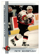 Petr Schastlivy - Ottawa Senators (NHL Hockey Card) 2000-01 Be A Player Memorabilia # 238 Mint