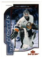 Steve Valiquette RC - New York Islanders - MVP Prospects (NHL Hockey Card) 2000-01 Upper Deck MVP # 199 Mint