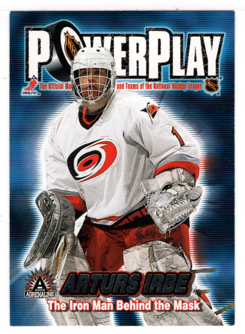 Arturs Irbe - Carolina Hurricanes (NHL Hockey Card) 2001-02 Pacific Adrenaline Power Play # 7 Mint