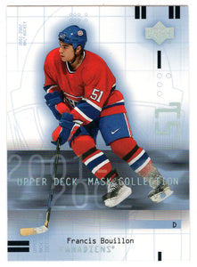 Francois Bouillon - Montreal Canadiens (NHL Hockey Card) 2001-02 Upper Deck Mask Collection # 51 Mint
