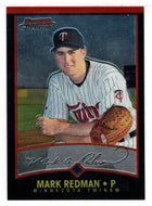Mark Redman - Minnesota Twins (MLB Baseball Card) 2001 Bowman Chrome # 82 Mint