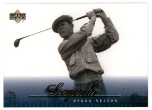 Byron Nelson - Legends (PGA Golf Card) 2001 Upper Deck Golf # 66 Mint