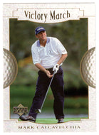 Mark Calcavecchia - Victory March (PGA Golf Card) 2001 Upper Deck Golf # 146 Mint