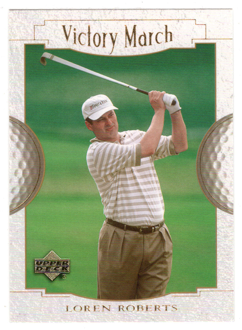 Loren Roberts - Victory March (PGA Golf Card) 2001 Upper Deck Golf # 147 Mint