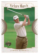 Loren Roberts - Victory March (PGA Golf Card) 2001 Upper Deck Golf # 147 Mint