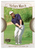 Michael Clark II - Victory March (PGA Golf Card) 2001 Upper Deck Golf # 160 Mint