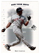 Matt Lawton - New York Mets (MLB Baseball Card) 2001 Upper Deck SP Authentic # 205 Mint