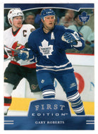 Gary Roberts - Toronto Maple Leafs (NHL Hockey Card) 2002-03 Be A Player First Edition # 200 Mint