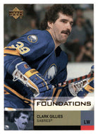 Clark Gillies - Buffalo Sabres (NHL Hockey Card) 2002-03 Upper Deck Foundations # 8 Mint