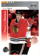 Eric Daze - Chicago Blackhawks (NHL Hockey Card) 2002-03 Upper Deck Piece of History # 18 Mint