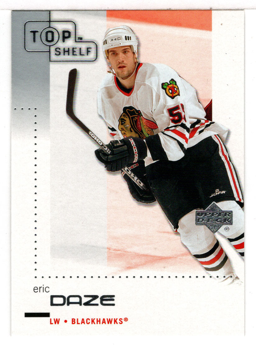 Eric Daze - Chicago Blackhawks (NHL Hockey Card) 2002-03 Upper Deck Top Shelf # 19 Mint