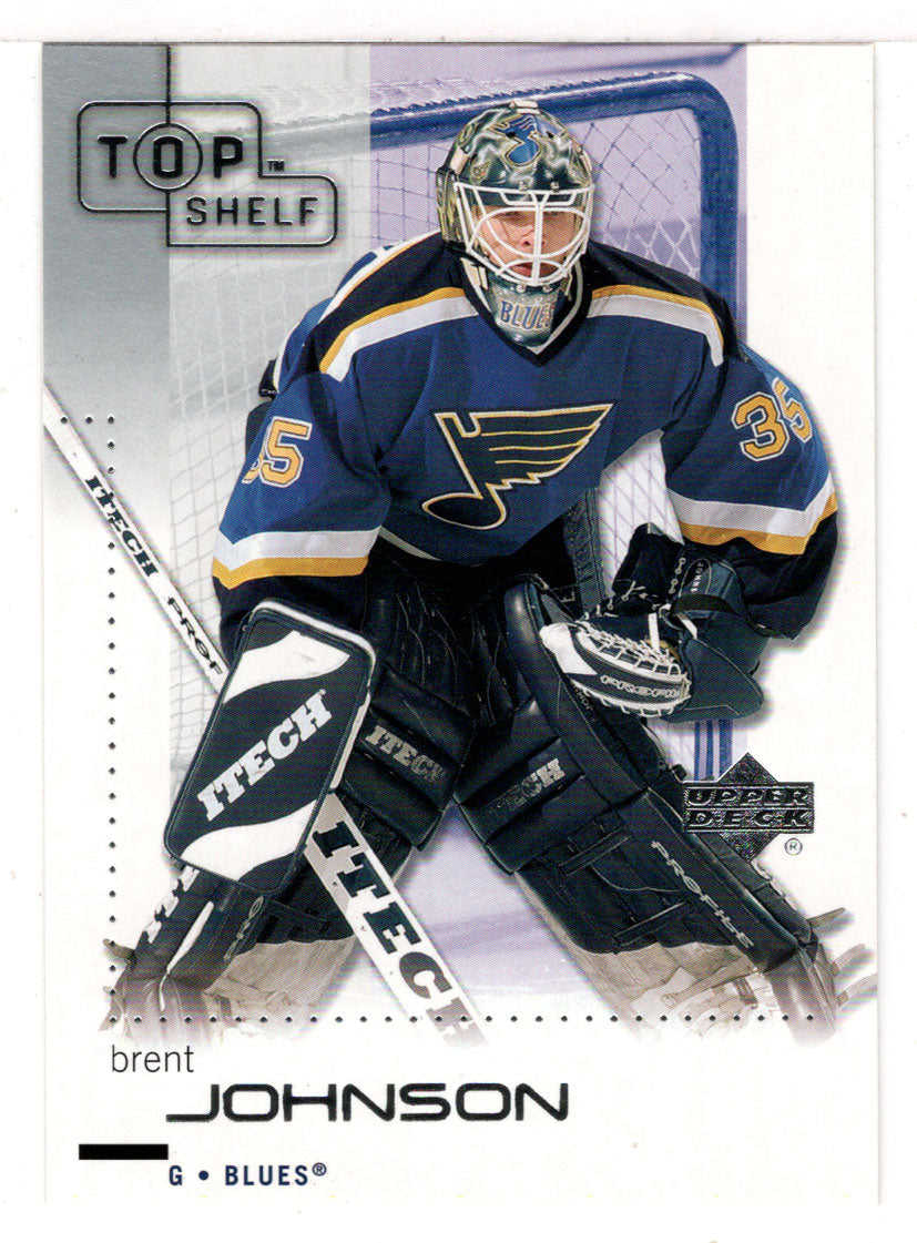 Brent Johnson - St. Louis Blues (NHL Hockey Card) 2002-03 Upper Deck Top Shelf # 76 Mint