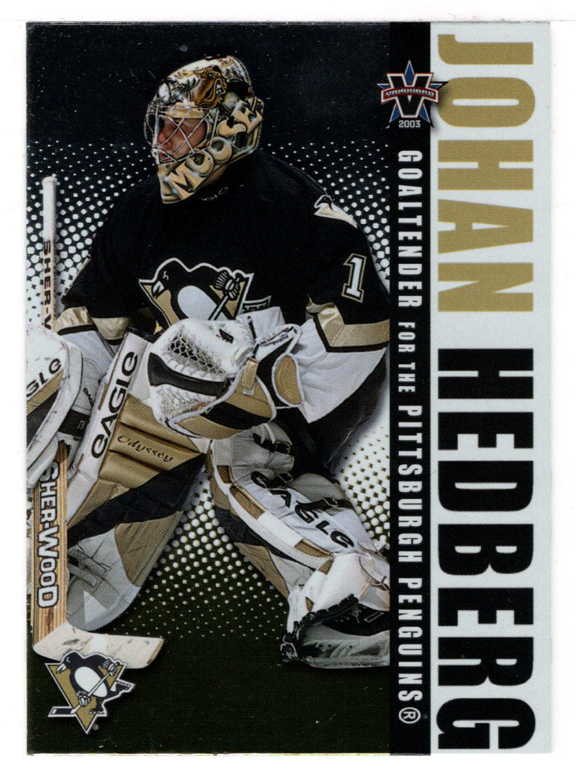 Johan Hedberg - Pittsburgh Penguins (NHL Hockey Card) 2002-03 Pacific Vanguard # 79 Mint