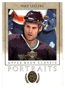 Mike LeClerc - Anaheim Mighty Ducks (NHL Hockey Card) 2002-03 Upper Deck Classic Portraits # 3 Mint