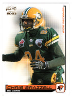 Chris Brazzell - British Columbia Lions (CFL Football Card) 2003 Pacific # 2 Mint