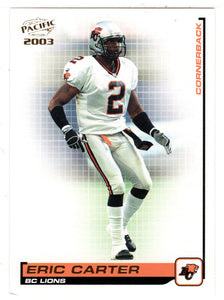 Eric Carter - British Columbia Lions (CFL Football Card) 2003 Pacific # 3 Mint