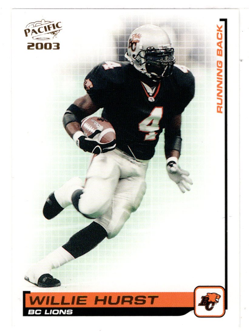 Willie Hurst - British Columbia Lions (CFL Football Card) 2003 Pacific # 6 Mint