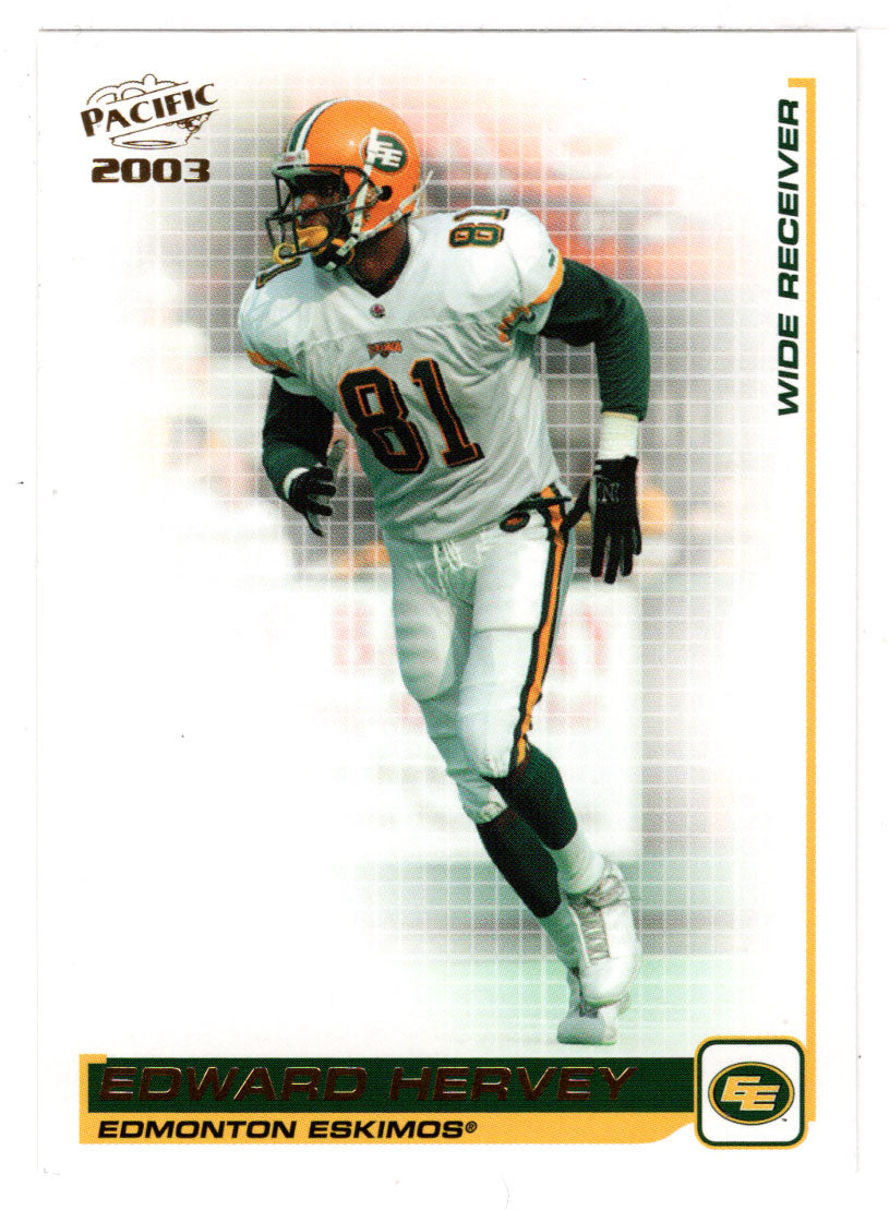 Ed Hervey - Edmonton Eskimos (CFL Football Card) 2003 Pacific # 28 Mint