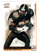 Chris Shelling - Hamilton Tiger-Cats (CFL Football Card) 2003 Pacific # 47 Mint