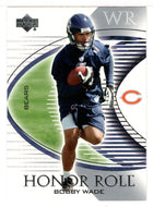 Bobby Wade RC - Chicago Bears (NFL Football Card) 2003 Upper Deck Honor Roll # 12 Mint
