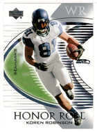 Koren Robinson - Seattle Seahawks (NFL Football Card) 2003 Upper Deck Honor Roll # 33 Mint