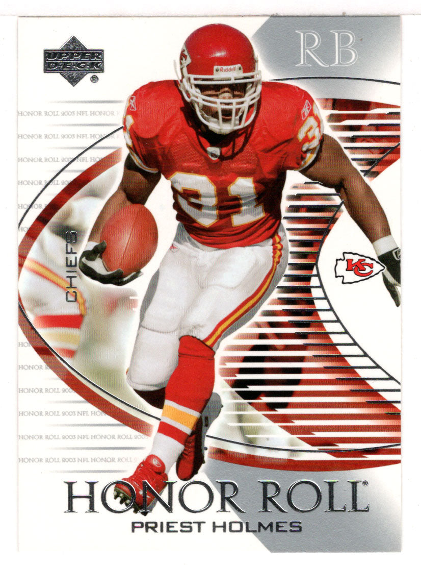 Priest Holmes - Kansas City Chiefs (NFL Football Card) 2003 Upper Deck Honor Roll # 49 Mint