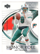 Jay Fiedler - Miami Dolphins (NFL Football Card) 2003 Upper Deck Honor Roll # 55 Mint