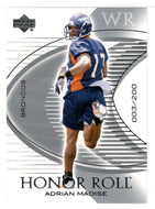 Adrian Madise 3/200 - Denver Broncos - Silver (NFL Football Card) 2003 Upper Deck Honor Roll # 64 Mint