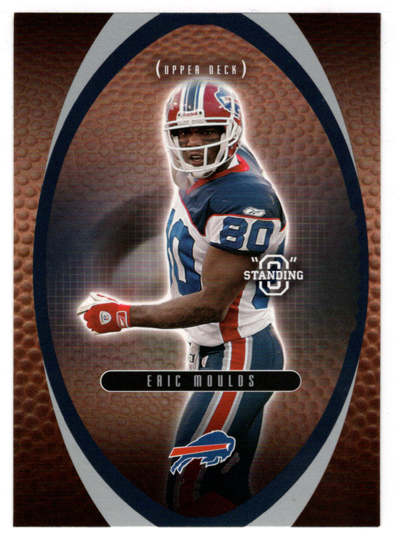 Eric Moulds - Buffalo Bills (NFL Football Card) 2003 Upper Deck Standing O # 75 Mint