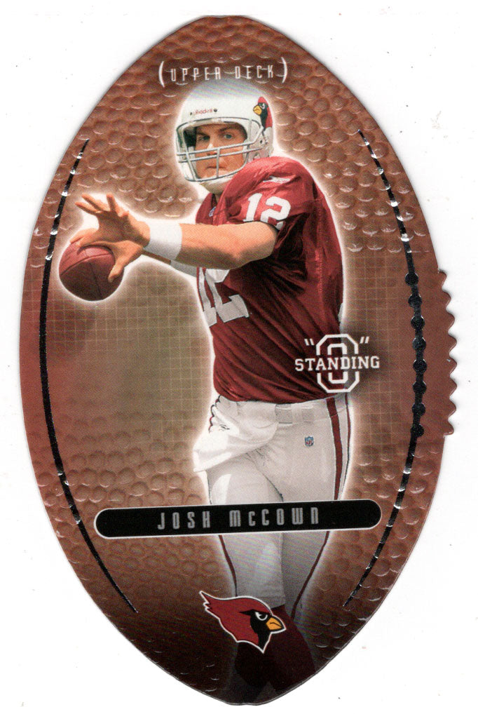 Josh McCown - Arizona Cardinals (NFL Football Card) 2003 Upper Deck Standing O DIE CUTS # 22 Mint
