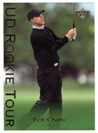 Ben Crane RC - Rookie Tour (PGA Golf Card) 2003 Upper Deck Golf # 43 Mint